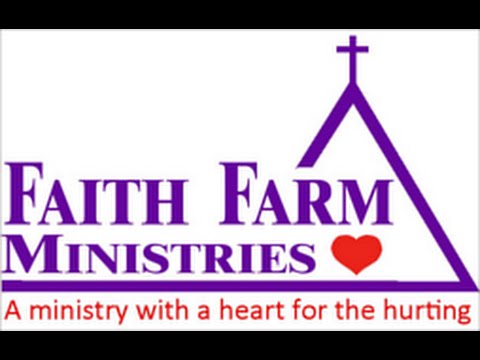Faith Farm Ministries Drug Treatment